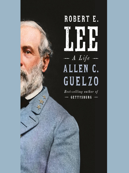 Title details for Robert E. Lee by Allen C. Guelzo - Wait list